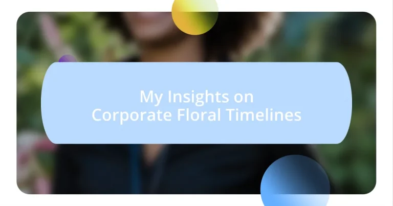 My Insights on Corporate Floral Timelines