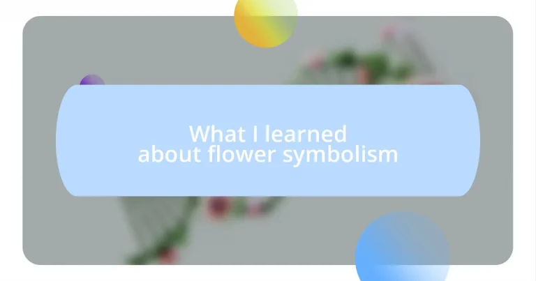 What I learned about flower symbolism